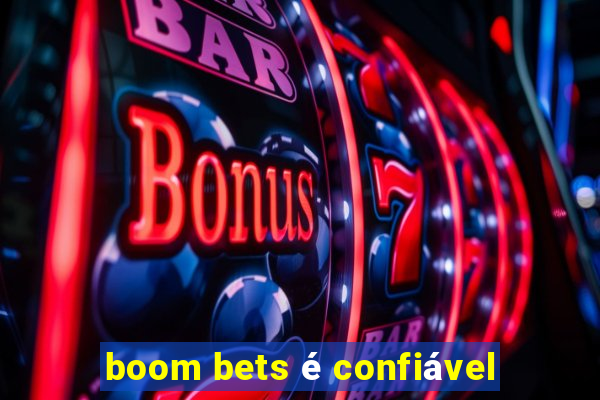 boom bets é confiável