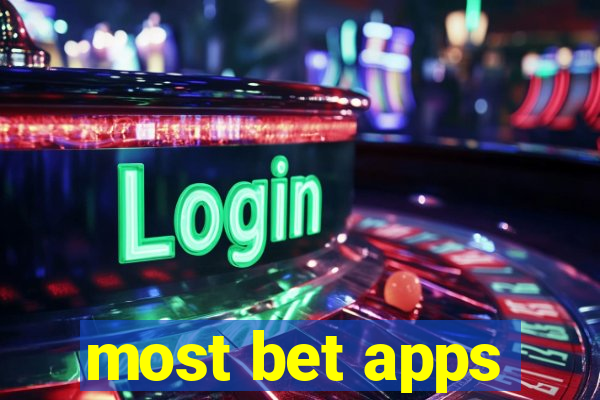 most bet apps