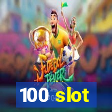 100 slot