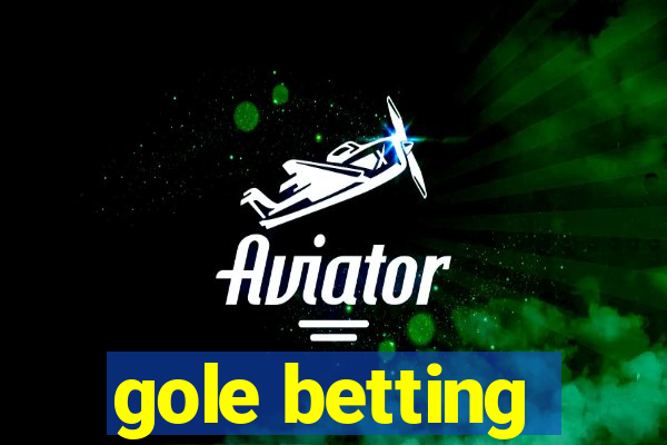 gole betting