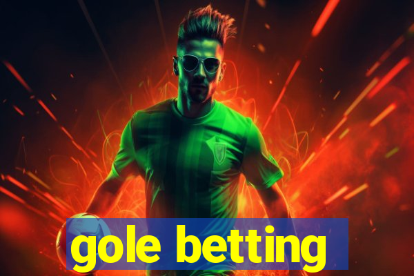 gole betting