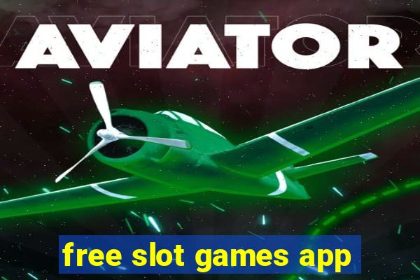 free slot games app