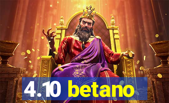 4.10 betano