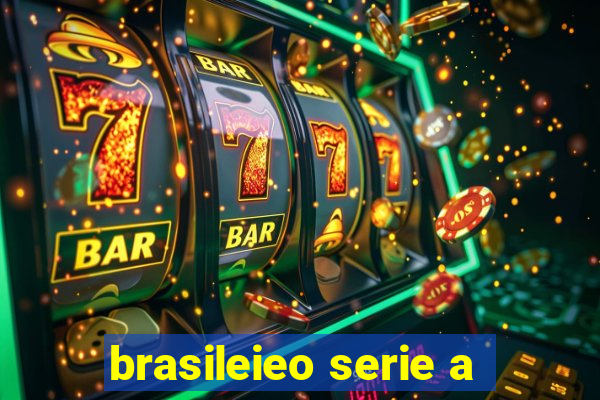 brasileieo serie a