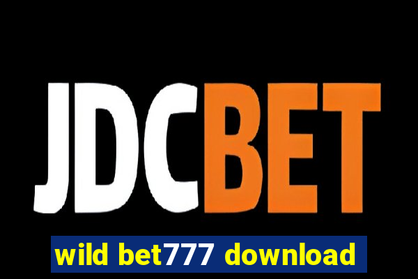 wild bet777 download