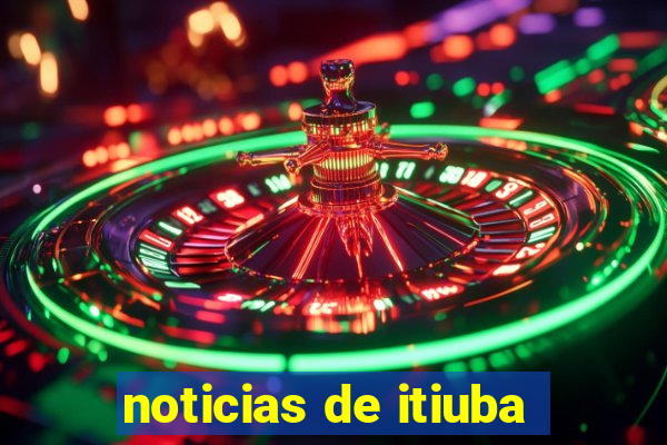 noticias de itiuba