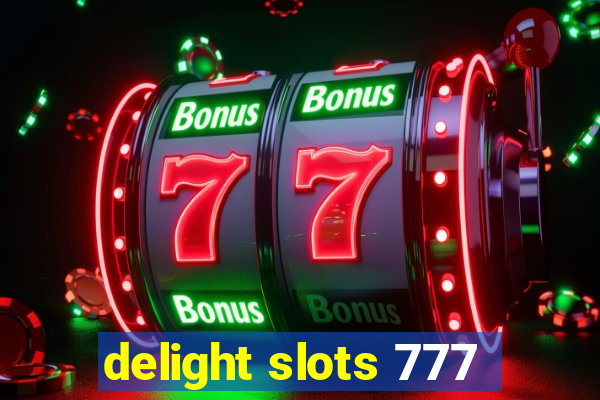 delight slots 777