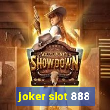 joker slot 888