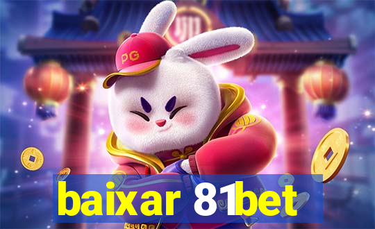 baixar 81bet