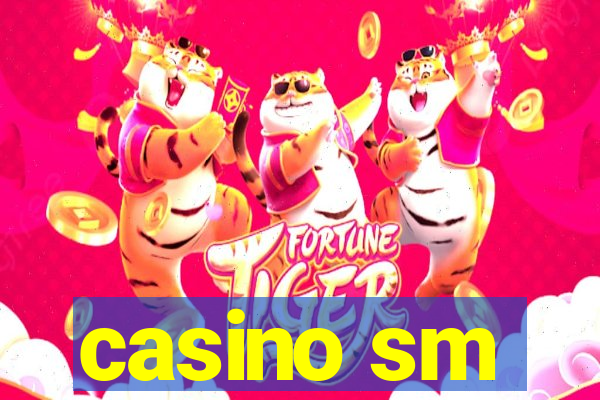 casino sm