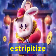 estripitize