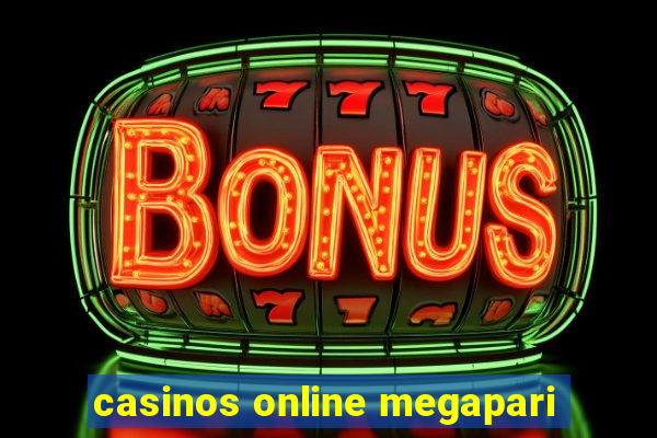 casinos online megapari