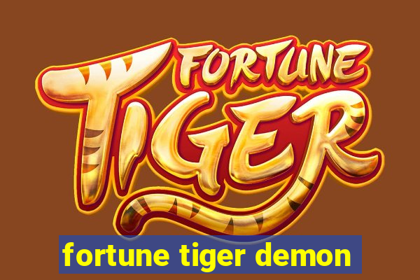 fortune tiger demon