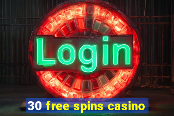 30 free spins casino