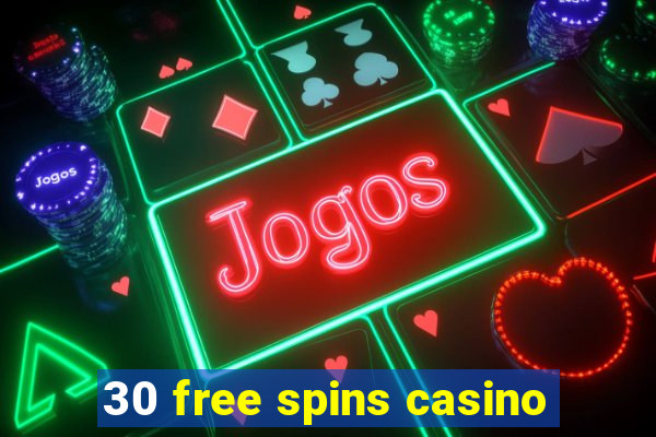 30 free spins casino