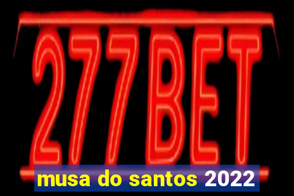 musa do santos 2022