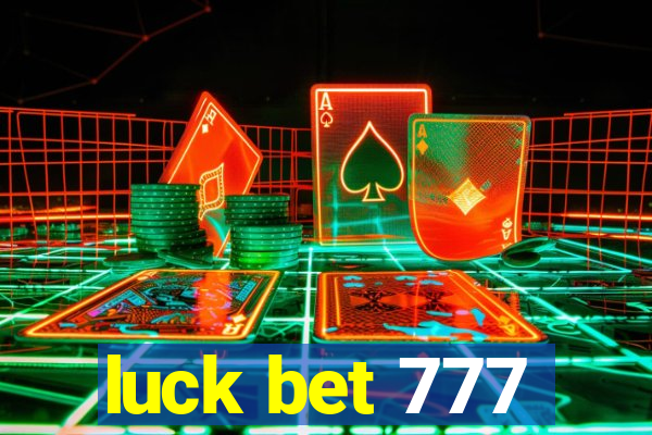 luck bet 777