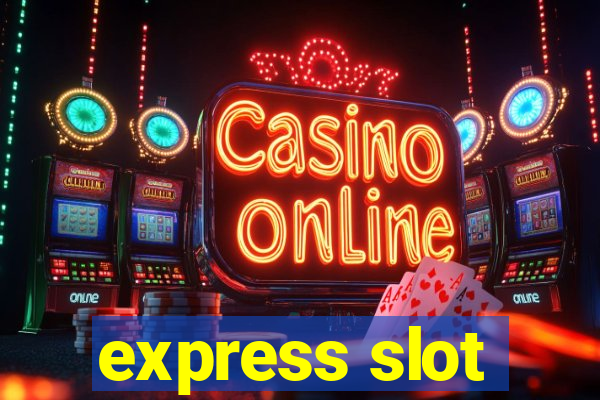 express slot