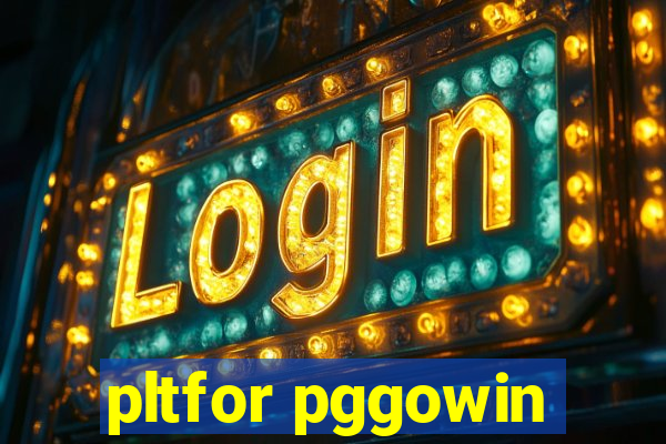 pltfor pggowin