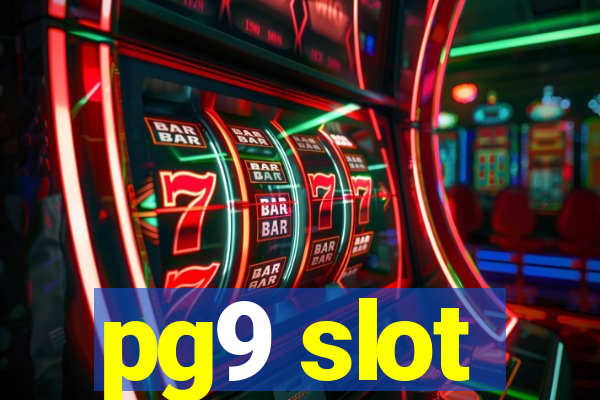 pg9 slot