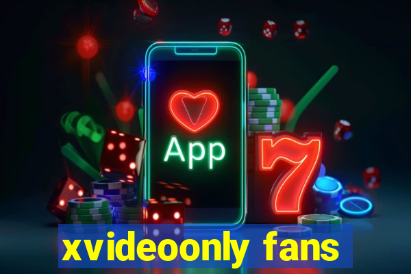 xvideoonly fans