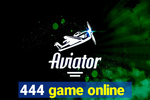 444 game online