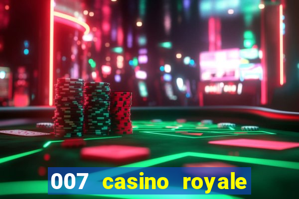 007 casino royale dublado e legendado