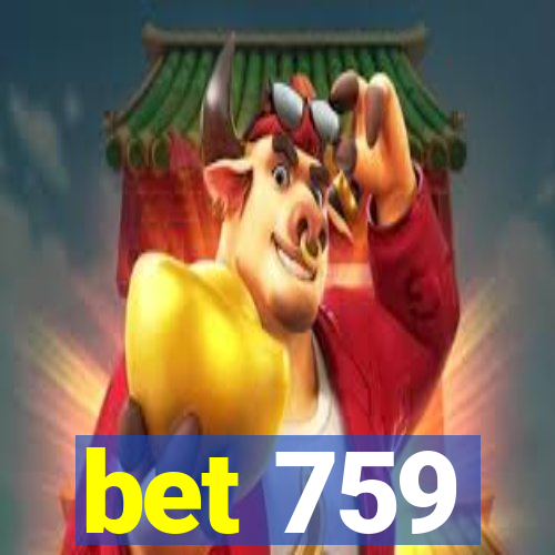 bet 759