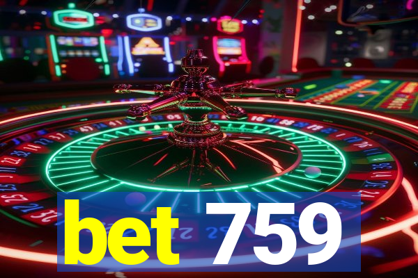 bet 759