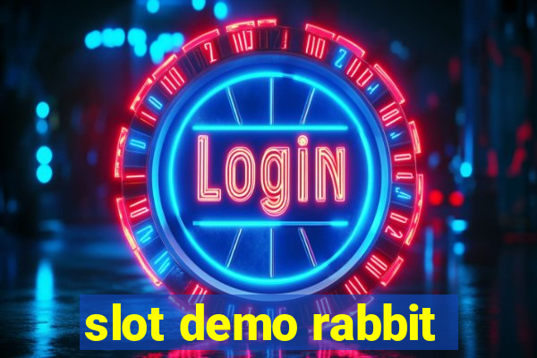 slot demo rabbit