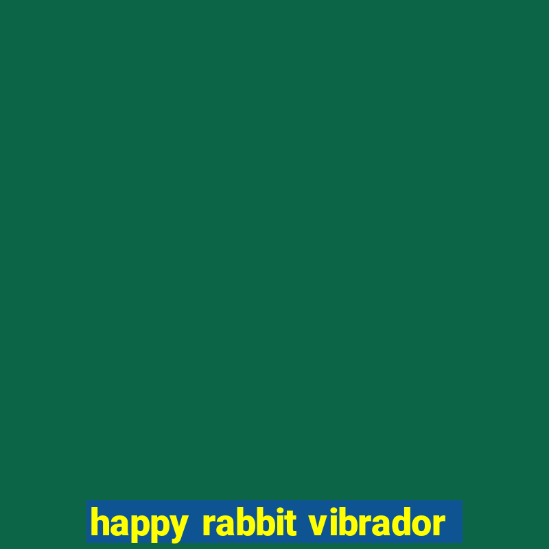 happy rabbit vibrador