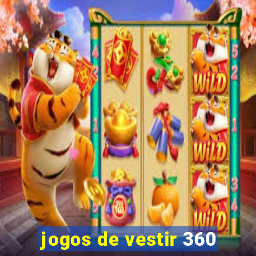 jogos de vestir 360