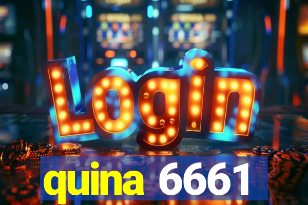 quina 6661