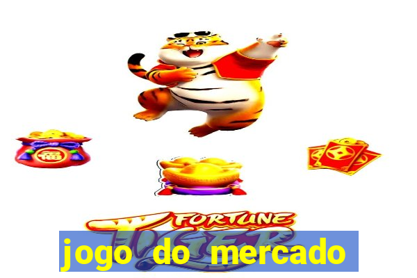 jogo do mercado dinheiro infinito