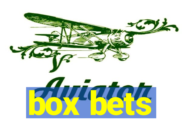 box bets