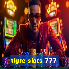 tigre slots 777