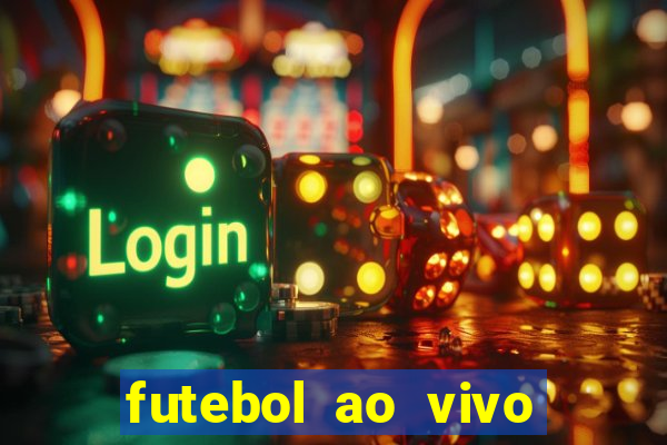 futebol ao vivo sem trava