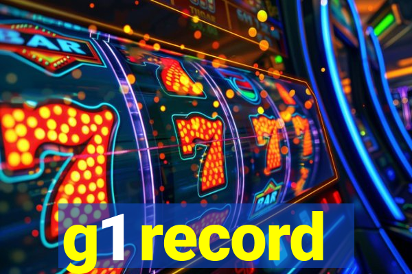 g1 record