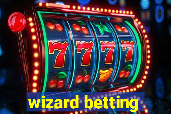 wizard betting