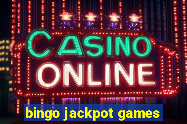 bingo jackpot games