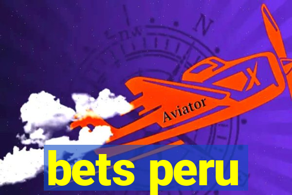 bets peru