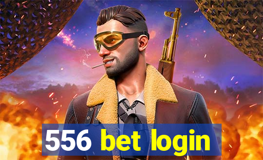 556 bet login