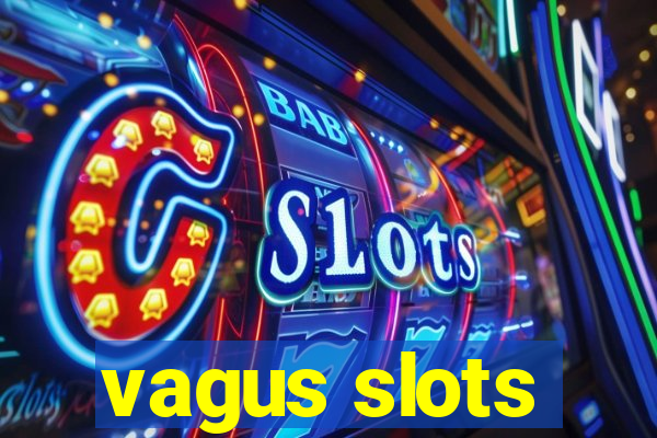 vagus slots