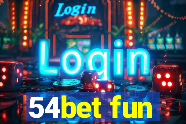 54bet fun