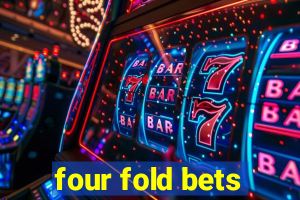 four fold bets