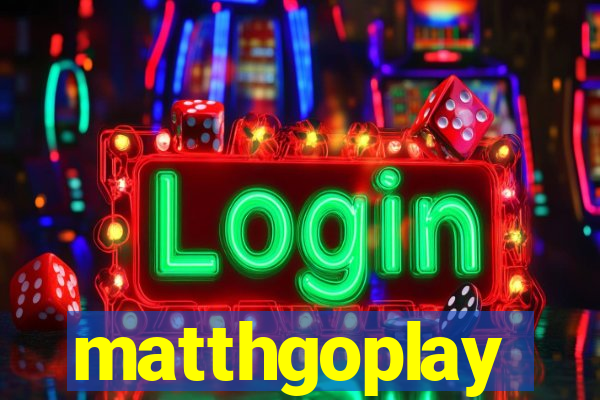 matthgoplay