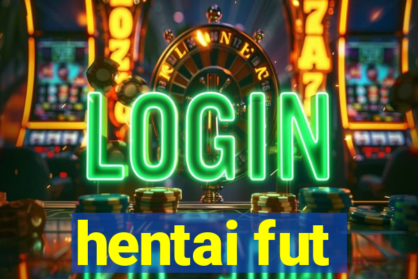 hentai fut