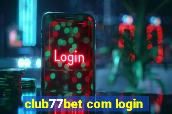 club77bet com login