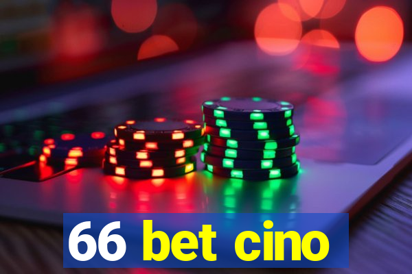 66 bet cino