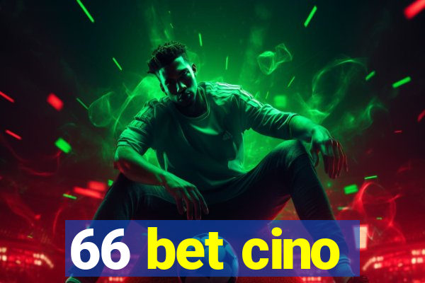 66 bet cino